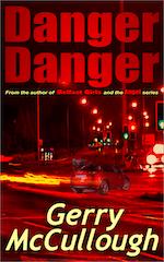 Danger Danger – out now in Kindle and paperback editions